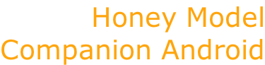 Honey Model Companion Android