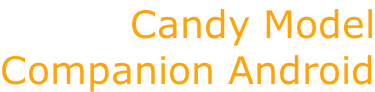Candy Model Companion Android